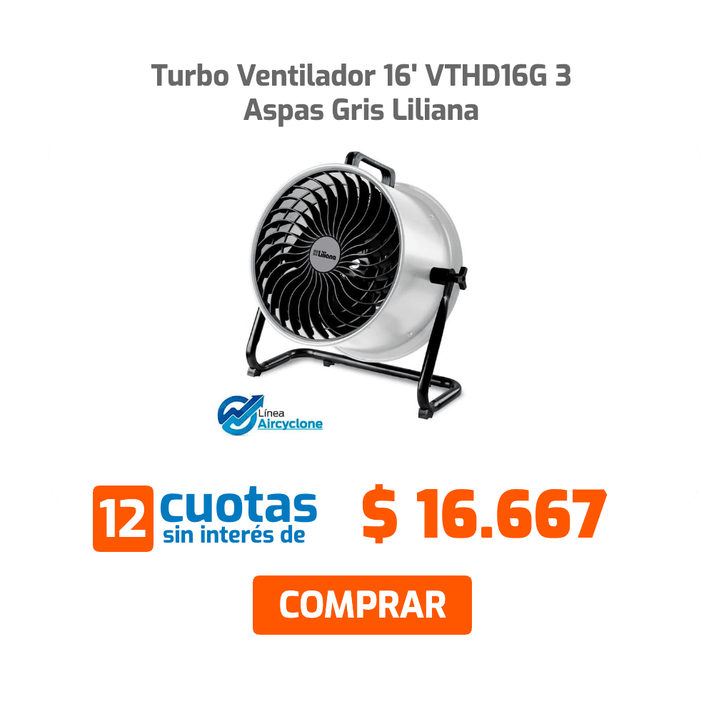Turbo Ventilador 16' VTHD16G 3 Aspas Gris Liliana 12 cuotas sin interés de $ 16.667 COMPRAR